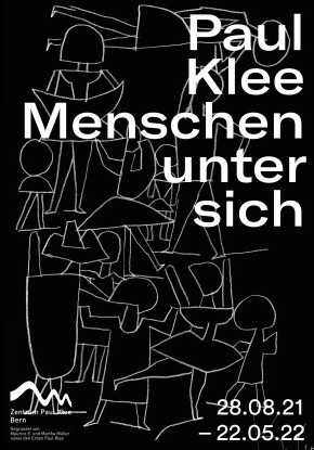Plakat der Ausstellung. Der weisse Text «Paul Klee Menschen unter sich» überlagert eine Zeichnung von Klee in weissem Stift mit sich überlappenden Umrissen von Menschen auf schwarzem Hintergrund.